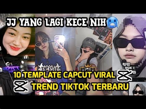 Kumpulan Template Jedag Jedug Capcut Terbaru Jj Terbaru Fyp