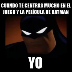 Meme Disapproving Batman Cuando Te Centras Mucho En El Juego Y La