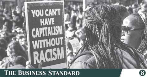 Is Capitalism Racist The Business Standard