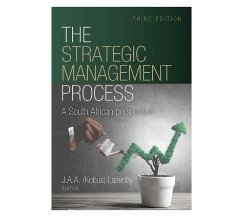 The Strategic Management Process A South African Perspective Rd