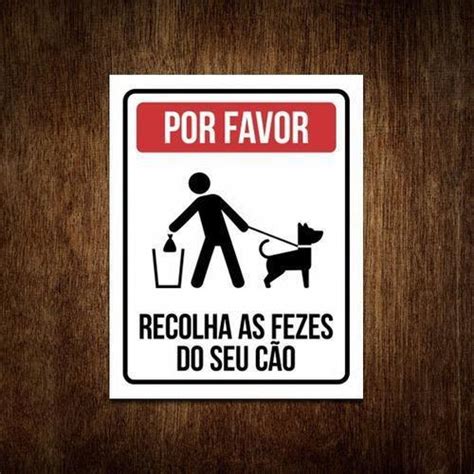 Placa Por Favor Recolha As Fezes Do Seu Cão Coco Cachorro Sinalizo