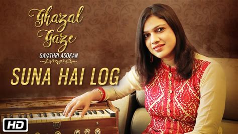 Suna Hai Log | Official Music Video | Ghazal Gaze | Gayathri Asokan ...