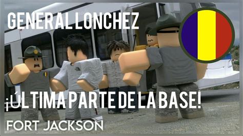 Roblox ¡fort Jackson ¡Última Parte De La Base Youtube