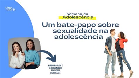 Como Falar Sobre Sexualidade Com Os Filhos Adolescentes Youtube