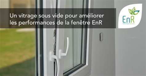 Une nouvelle option avec vitrage sous vide bientôt proposée