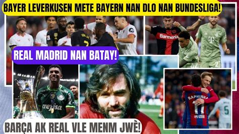 Real Madrid Nan Batay Bar A Ak Real Vle Menm Jw Leverkusen Mete