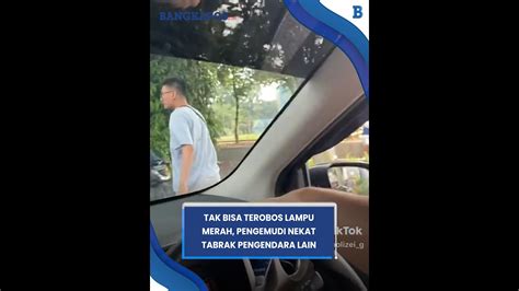 Aksi Pengemudi Nekat Tabrak Dan Ludahi Mobil Pengendara Lain Kesal Tak