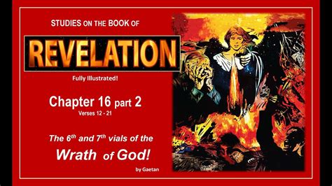 Revelation Chapter Part The Th And Th Vials Of The Wrath Of