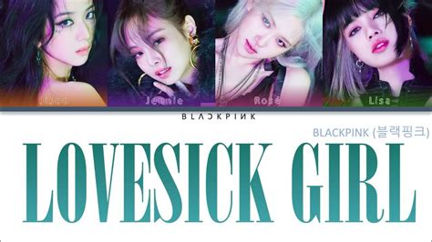 Blackpink Lovesick Girls Color Coded Lyrics Youtube