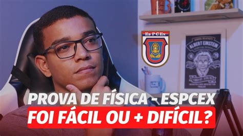 Espcex Prova De F Sica Foi Mais F Cil Ou Dif Cil Assista