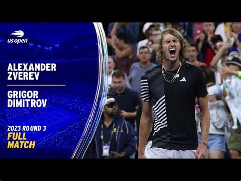 Alexander Zverev Vs Grigor Dimitrov Full Match Round The