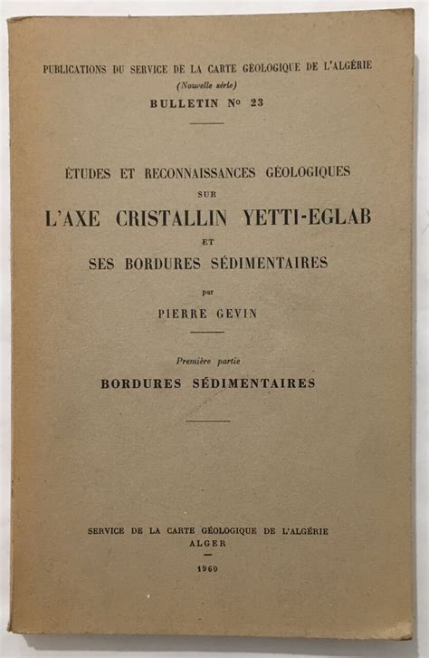 Etudes et reconnaissances géologiques sur laxe cristallin Yetti Eglab