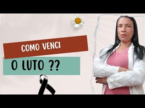 Como Vencer O Luto A Terapia Integrativa Youtube