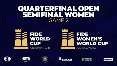 FIDE World Cup 2023 Quarterfinal Open Semifinal Women Game 2