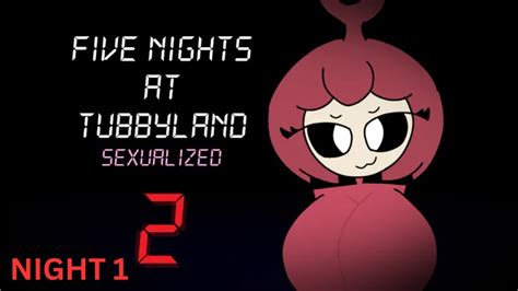 Five Nights At Tubbyland 2 Sexualized Night 1 Youtube