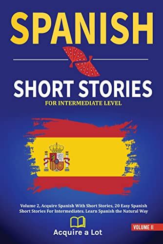 Amazon Spanish Short Stories For Intermediate Level Volume 2