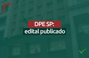 Concurso Dpe Sp Edital Republicado Saiba Tudo Aqui Blog Aprova