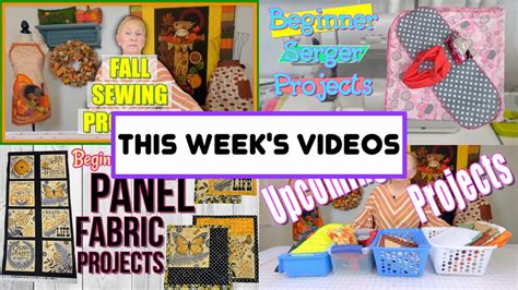 This Weeks Videos Preview The Sewing Room Channel Youtube