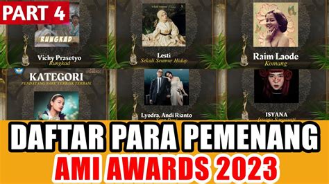 PARA PEMENANG AMI AWARDS 2023 PART 4 TERAKHIR YouTube