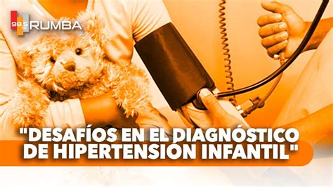 La HipertensiÓn Arterial En NiÑos Y Adolescentes Puede Tener Un Impacto En La Salud FÍsica Youtube