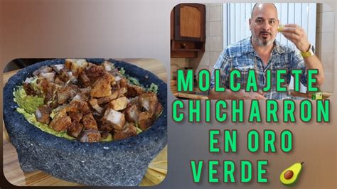 Molcajete De Chicharr N En Oro Verde Riqu Simo Youtube