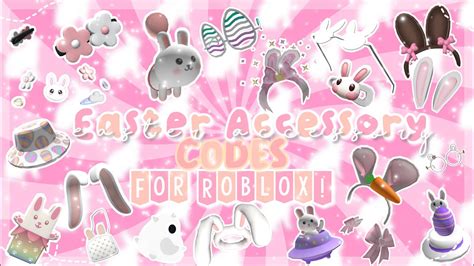 40 Easter Accessory Codes For Roblox 🌼 Xcandyc0rex Youtube