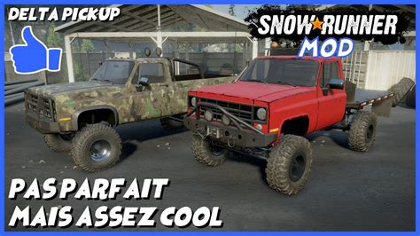 Mod Delta Pickup Pas Parfait Mais Assez Cool Snowrunner Serie X