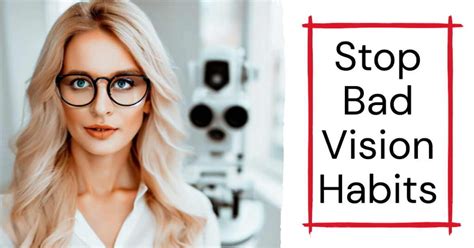 Bad Vision Habits To Eliminate For Clearer Vision Archives Eyesight Academy