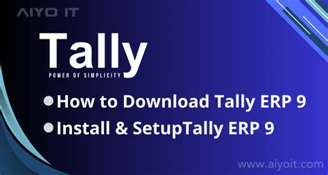 How To Download And Start Tally Erp 9 Aiyo It Tutorial