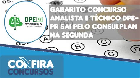 Gabarito Concurso Analista E T Cnico Dpe Pr Sai Pelo Consulplan Na Segunda