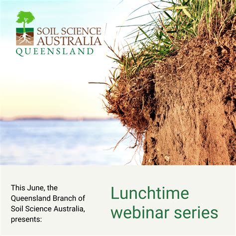 Queensland Branch June Webinar Series Soil Science Australia