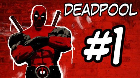 Deadpool Video Game Gameplay Walkthrough Part 1 Chapter 1 Home Sweet Home Youtube