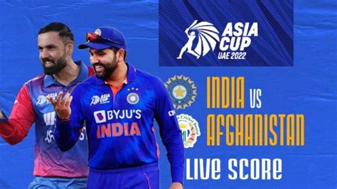 India Vs Afghanistan T20 Asia Cup Highlights 101 ರನ ಗಳದ ಅಫಘನ