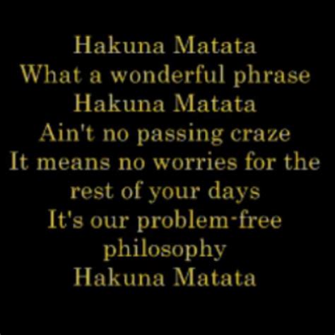 Hakuna Matata What A Wonderful Phrase Inspirational Quotes Hakuna