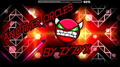 Geometry Dash Anothercircles Demon 10 Zyzyx Youtube