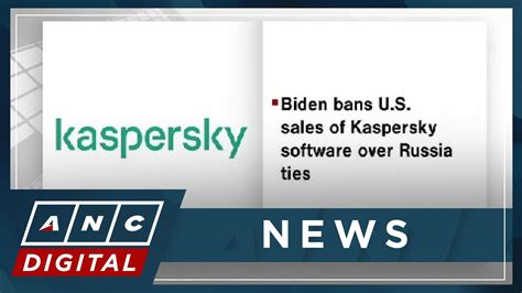 Biden Bans U S Sales Of Kaspersky Software Over Russia Ties ANC