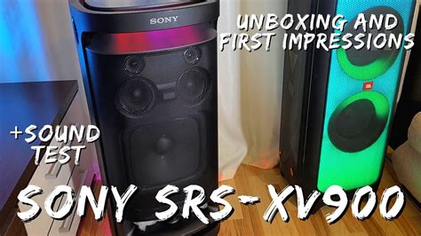 Sony Xv Unboxing And First Impressions Compared With The Jbl