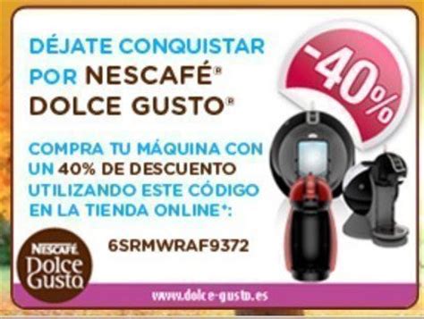 Cupón Descuento del 40 para Dolce Gusto Regalos y Muestras gratis