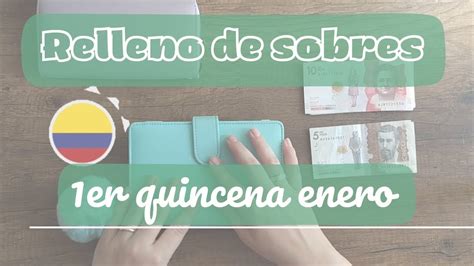 Relleno De Sobres De Efectivo Primer Quincena De Enero Youtube