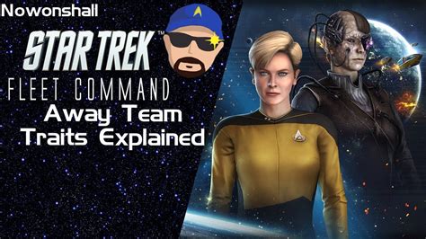 Star Trek Fleet Command Away Team Traits Explained Youtube