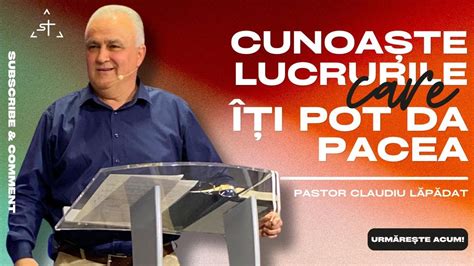 Cunoaste lucrurile care pot să iti dea pacea Claudiu Lapadat YouTube