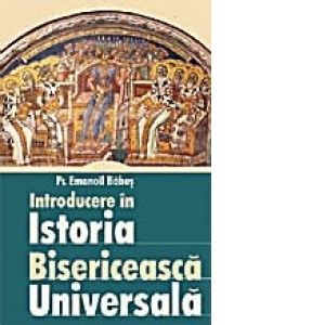 Introducere In Istoria Bisericeasca Universala Pr Dr Emanoil Babus