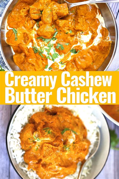 Creamy Cashew Butter Chicken Guss Cooks Recipe Butter Chicken Recipe Butter Chicken