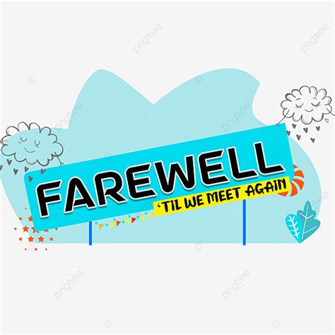 Farewell Clipart Transparent Background Farewell Png Farewell