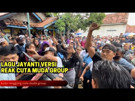 JAYANTI VERSI REAK KUDA RENGGONG CUTA MUDA GROUP DI CILUNCAT YouTube