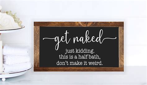 Get Naked Half Bath Farmhouse Sign X Bathroom Sign Get Naked Wood Sign Rustic Bathroom