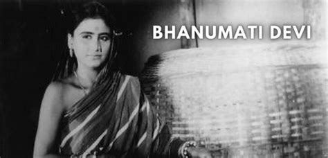 Bhanumati Devi Filmography | Biography of Bhanumati Devi | Bhanumati ...