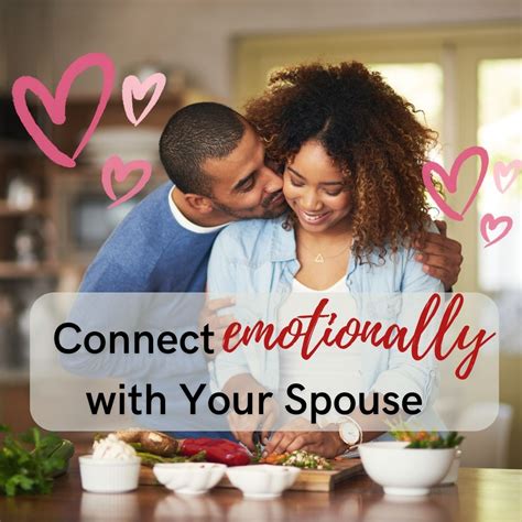 3 Tips To Connect Emotionally With Your Spouse Motivation And Growth