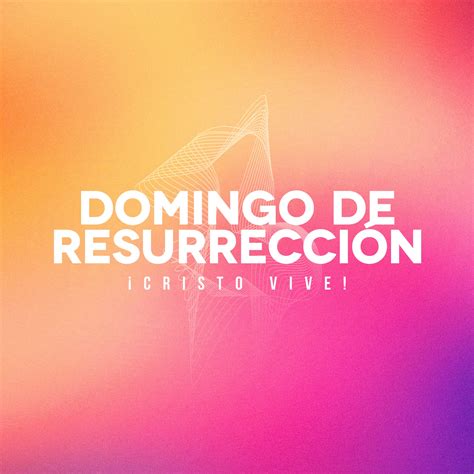 Domingo de Resurrección Cristo vive Sunday Social