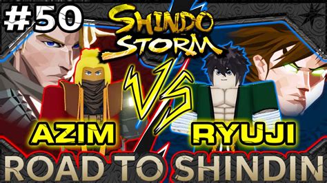 ROAD TO SHINDIN Ep 50 AZIM SENKO VS RYUJI KENICHI SHINDO STORM